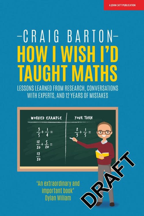 Cover Art for 9781911382492, How I Wish I'd Taught Maths by Craig Barton