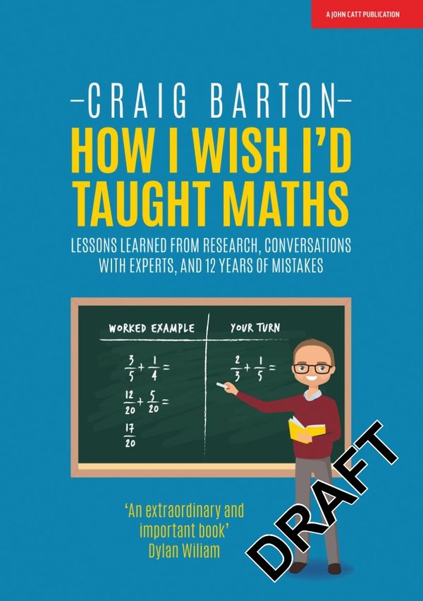 Cover Art for 9781911382492, How I Wish I'd Taught Maths by Craig Barton