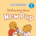 Cover Art for 9780062037060, The Berenstain Bears' New Pup by Jan Berenstain, Jan Berenstain, Stan Berenstain
