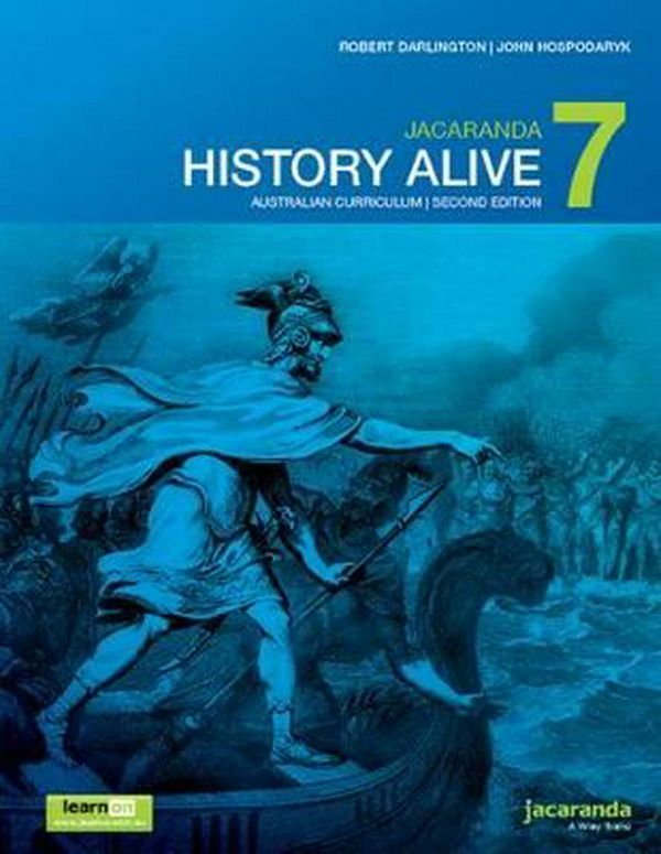 Cover Art for 9780730346517, Jacaranda History Alive 7 Australian Curriculum 2E LearnON & Print by Robert Darlington, John Hospodaryk