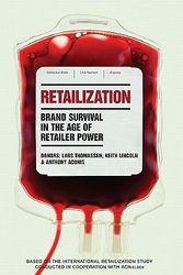 Cover Art for 9780749453367, Retailization: Brand Survival in the Age of Retailer Power by Keith Lincoln