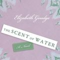 Cover Art for 9781438240978, The Scent of Water by Elizabeth Goudge