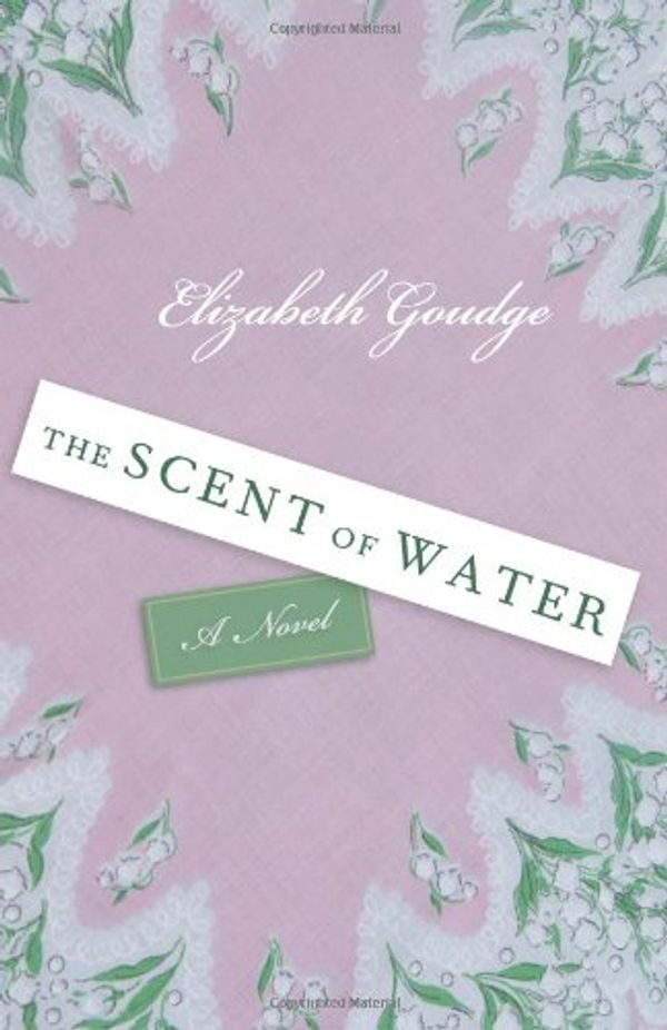 Cover Art for 9781438240978, The Scent of Water by Elizabeth Goudge