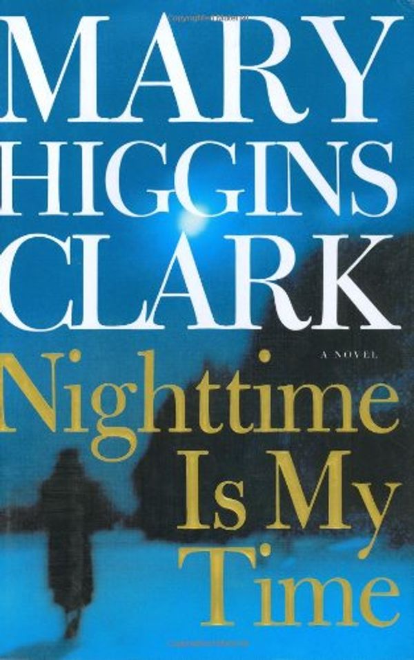 Cover Art for 9780743206075, Nighttime Is My Time by Mary Higgins Clark