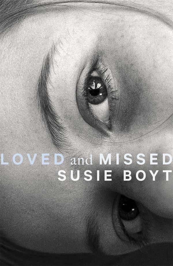 Cover Art for 9780349015057, Loved and Missed by Susie Boyt