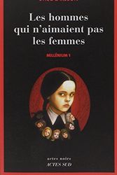 Cover Art for 9782742761579, Les hommes qui n'aimaient pas les femmes (Millenium 1) by Stieg Larsson