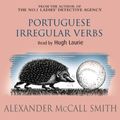Cover Art for B00NPBHYLO, Portuguese Irregular Verbs by Alexander McCall Smith