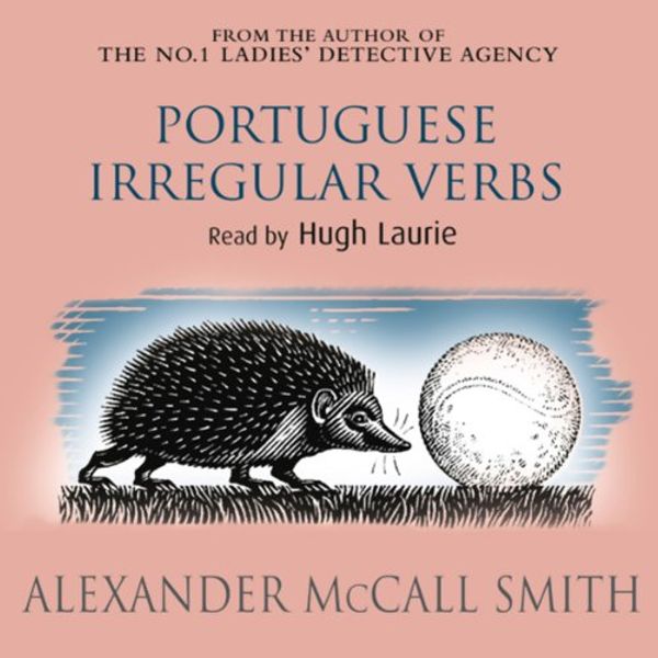 Cover Art for B00NPBHYLO, Portuguese Irregular Verbs by Alexander McCall Smith