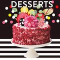 Cover Art for B08CDXWP64, Just Desserts: Good Things Come to Those Who Bake by Charlotte Ree