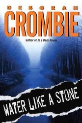 Cover Art for 9780060525286, Water Like a Stone by Deborah Crombie