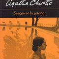 Cover Art for 9788478714001, Sangre en la Piscina by Agatha Christie