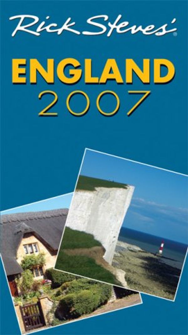 Cover Art for 9781598800036, Rick Steves' England 2007 by Rick Steves