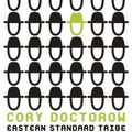 Cover Art for 9780007327942, Eastern Standard Tribe by Cory Doctorow