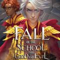 Cover Art for 9780008554606, The Fall of the School for Good and Evil: New for 2023, the second part of the children’s fantasy adventure that began with Rise of the School for Good and Evil. by Soman Chainani