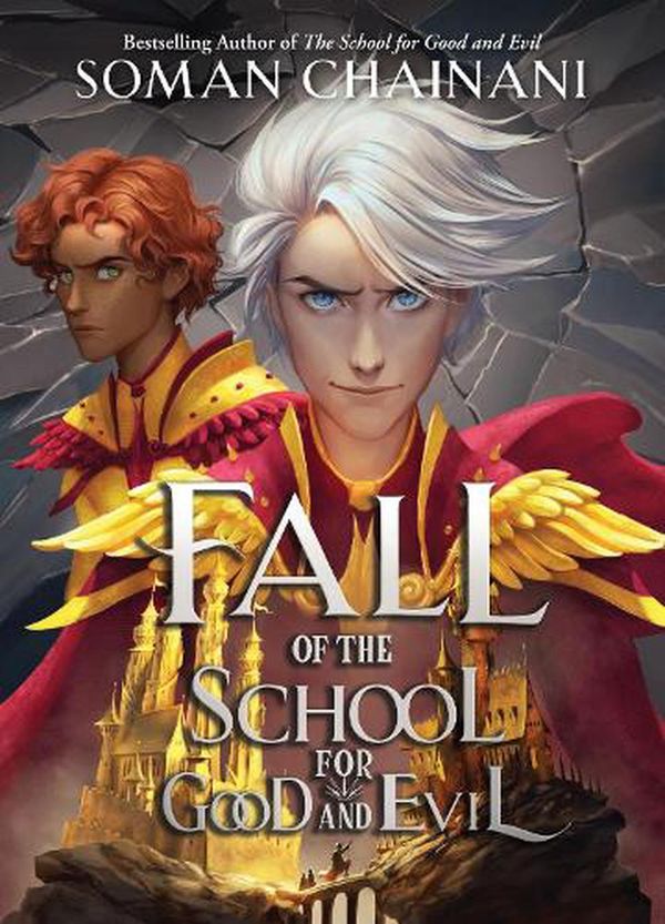 Cover Art for 9780008554606, The Fall of the School for Good and Evil: New for 2023, the second part of the children’s fantasy adventure that began with Rise of the School for Good and Evil. by Soman Chainani