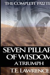 Cover Art for 9781490522821, Seven Pillars of Wisdom: A Triumph: The Complete 1922 Text by T. E. Lawrence