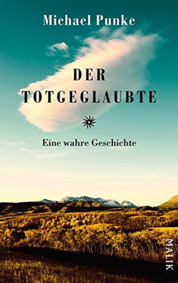 Cover Art for 9783890297682, Der Totgeglaubte: Eine wahre Geschichte by Michael Punke
