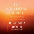 Cover Art for 9780525588375, The Universal Christ by Richard Rohr