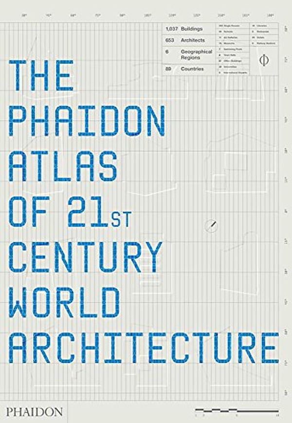 Cover Art for 9780714848747, The Phaidon Atlas of 21st Century World Architecture by Editors of Phaidon Press
