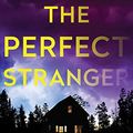 Cover Art for 9781501166822, The Perfect Stranger: A Novel by Megan Miranda