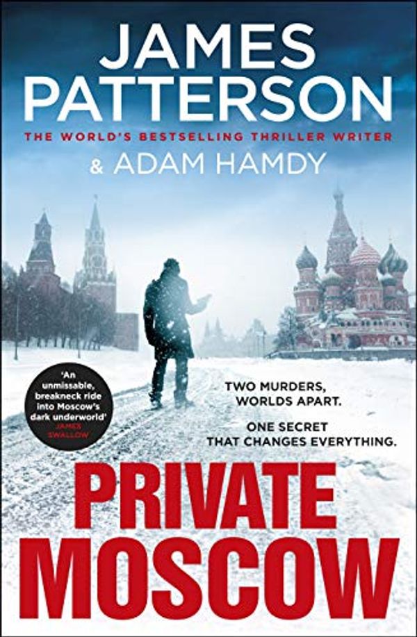 Cover Art for B07WMR3Y7L, Private Moscow: (Private 15) by James Patterson, Adam Hamdy