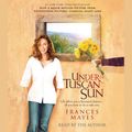 Cover Art for 9780553751574, Under the Tuscan Sun by Frances Mayes