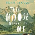 Cover Art for 9780399161032, This Moose Belongs to Me by Oliver Jeffers