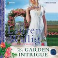 Cover Art for 9781101538449, The Garden Intrigue by Lauren Willig