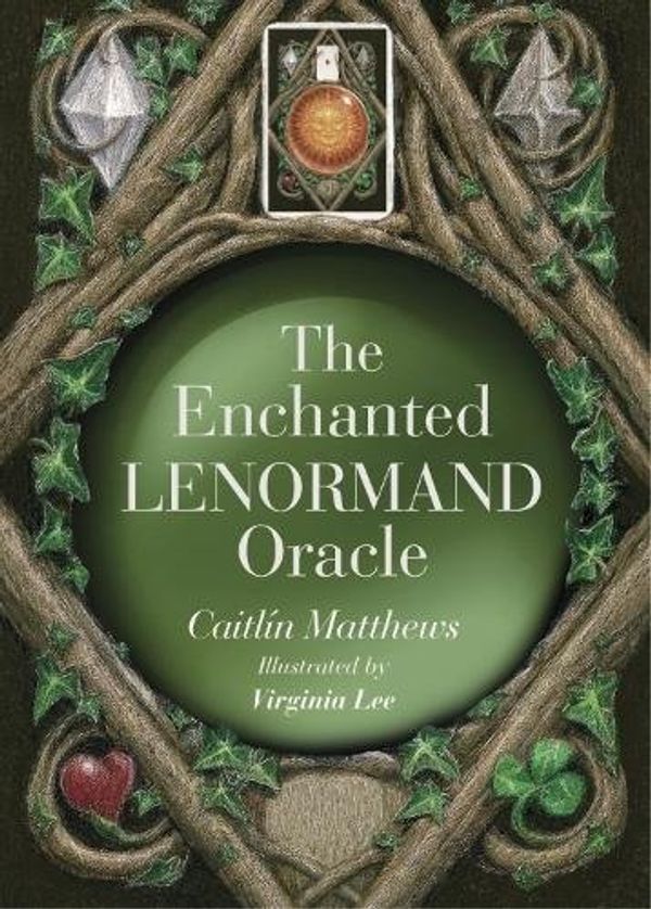 Cover Art for 9781780285986, The Enchanted Lenormand Oracle by Caitlin Matthews