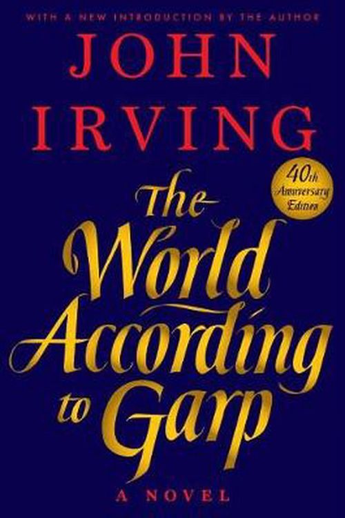 Cover Art for 9781524744793, The World According to Garp by John Irving