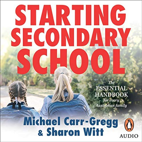 Cover Art for B0851SPPDH, Starting Secondary School by Michael Carr-Gregg, Sharon Witt