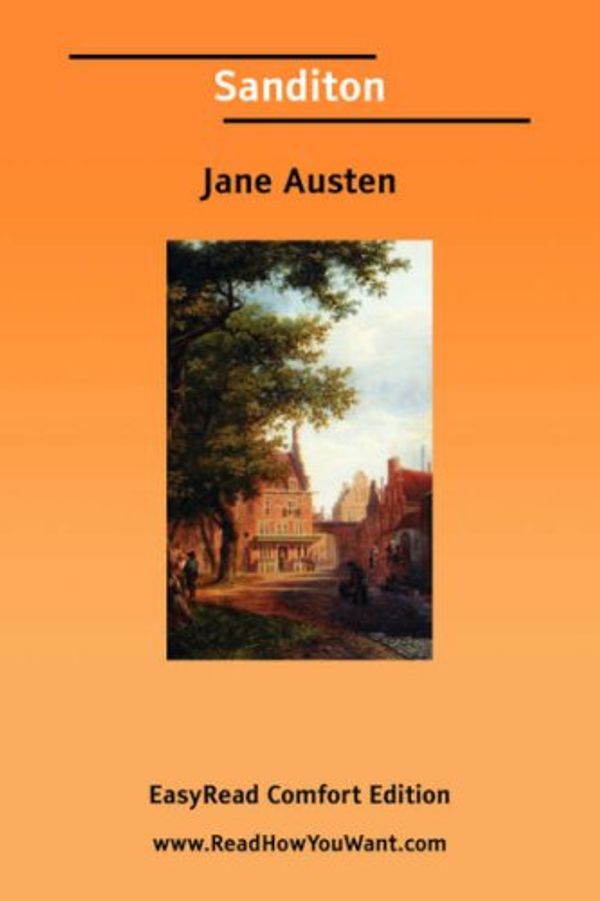 Cover Art for 9781425052836, Sanditon [EasyRead Comfort Edition] by Jane Austen