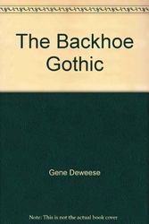 Cover Art for 9780385120999, The Backhoe Gothic by Jean Deweese