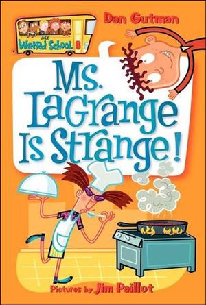 Cover Art for 9780756976620, Ms. Lagrange Is Strange! by Dan Gutman