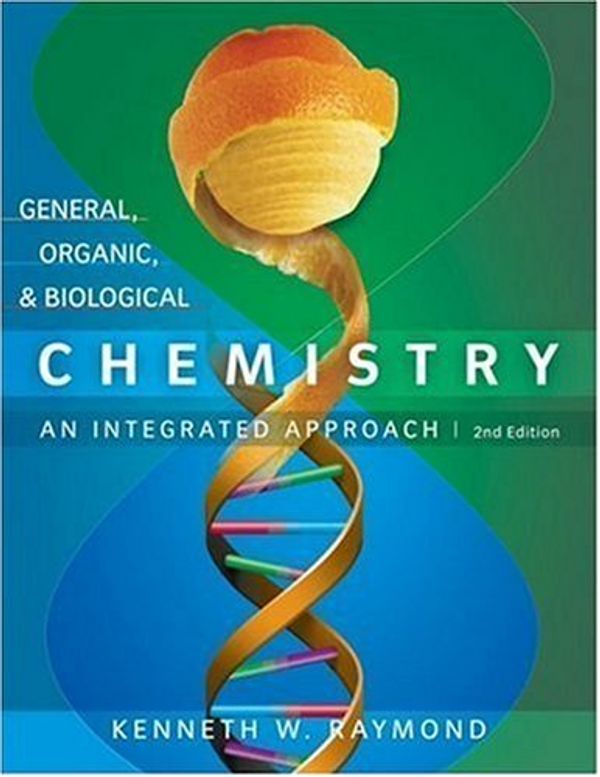 Cover Art for 9780470129272, General Organic and Biological Chemistry by Kenneth W. Raymond