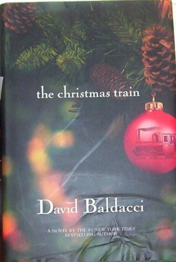 Cover Art for 9781582881485, The Christmas Train (First/First Edtion) Hardback By David Baldacci by David Baldacci
