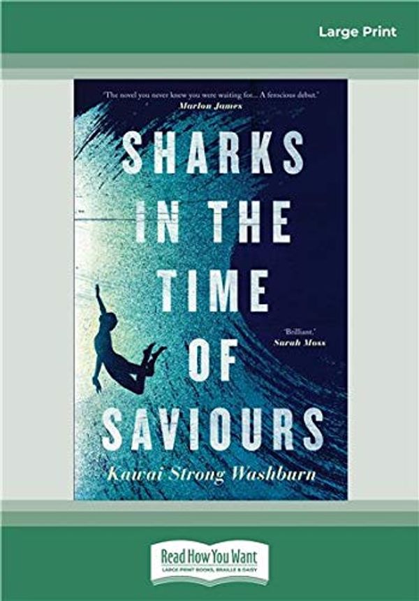 Cover Art for 9780369337030, Sharks in the Time of Saviours by Washburn, Kawai Strong