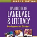 Cover Art for 9781462512010, Handbook of Language and Literacy, Second Edition: Development and Disorders by C. Addison Stone, Elaine R. Silliman, Barbara J. Ehren, Geraldine P. Wallach