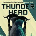 Cover Art for B07C9GGDNY, Thunderhead (Arc of a Scythe Book 2) by Neal Shusterman