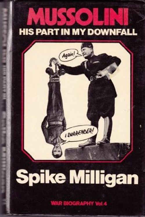 Cover Art for 9780718117382, Mussolini by Spike Milligan