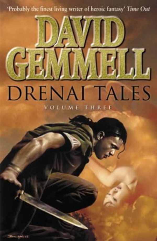 Cover Art for 9780593049181, Drenai Tales: Volume III by David Gemmell