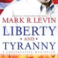 Cover Art for 9781439164747, Liberty and Tyranny by Mark R. Levin