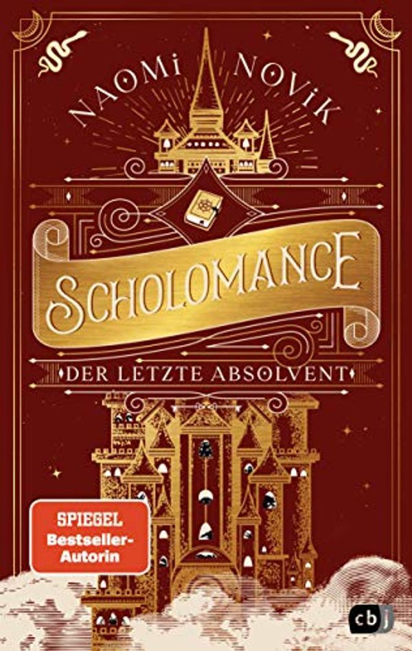 Cover Art for 9783570166109, Scholomance - Der letzte Absolvent by Naomi Novik