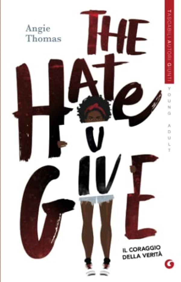 Cover Art for 9788809909908, The hate U give. Il coraggio della verità by Angie Thomas