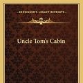 Cover Art for 9781163799734, Uncle Tom's Cabin by Harriet Beecher Stowe