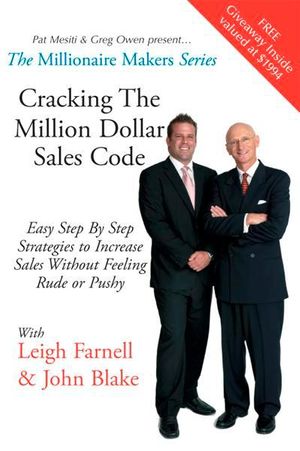Cover Art for 9780980632446, Cracking the Million Dollar Sales Code by Leigh Farnell & John Blake