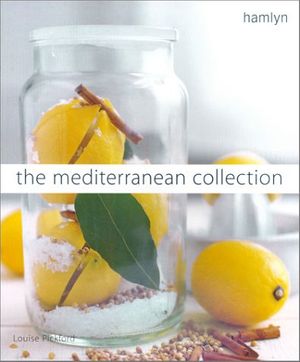 Cover Art for 9780600603917, The Mediterranean Collection by Louise Pickford