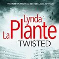 Cover Art for B011T7DF86, Twisted by Lynda La Plante(2015-06-04) by Unknown