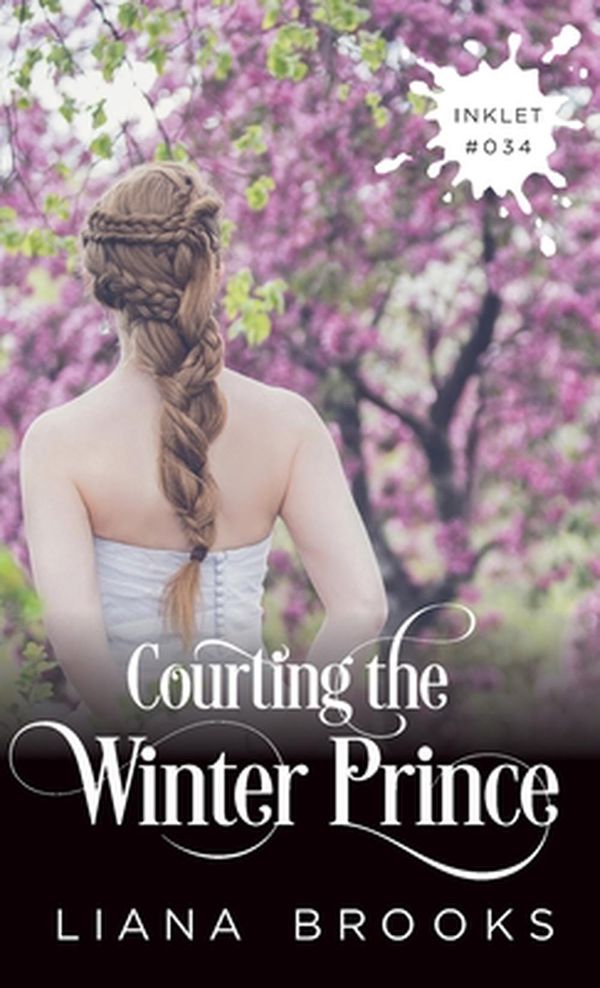 Cover Art for 9781925825336, Courting The Winter Prince by Liana Brooks