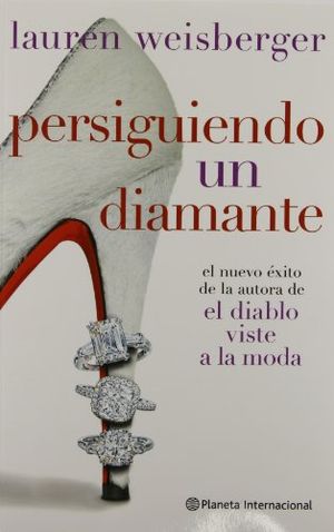 Cover Art for 9786070704833, Persiguiendo un diamante / Chasing Harry Winston (Spanish Edition) by Lauren Weisberger